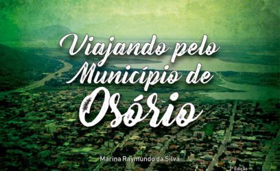 Lançamento da 2ª edição do livro "Viajando pelo município de Osório" será neste mês